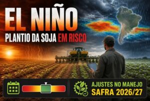 El Niño ameaça plantio da soja e exige ajustes no manejo da safra de verão 2026/27
